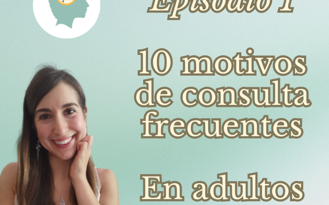10 motivos de consulta frecuentes en adultos con altas capacidades